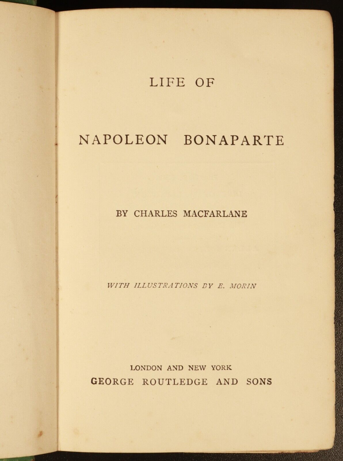 1875 Life Of Napoleon Bonaparte by C. MacFarlane Antiquarian History Book