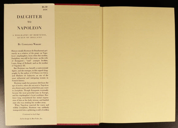 1961 Daughter of Napoleon by C. Wright Hortense Queen of Holland History Book