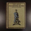 c1930 The Boys All-Round Book by Walter Wood Antique Illustrated Childrens Book-1