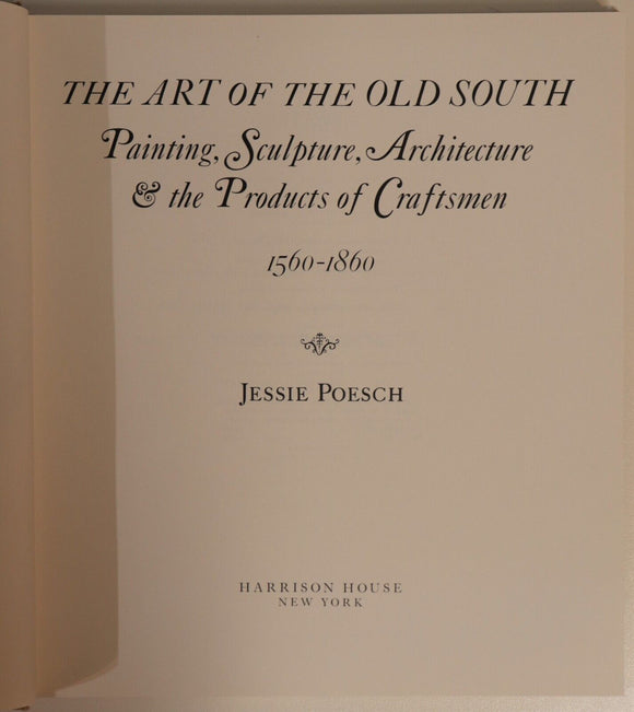 1983 The Art Of The Old South Vintage American Art & Architecture Book