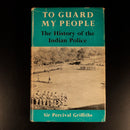 To Guard My People History Of Indian Police by P. Griffiths 1971 History Book-3
