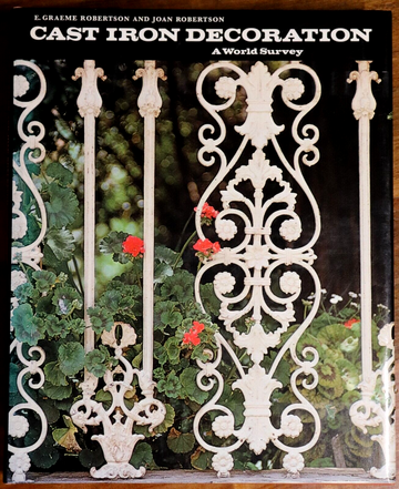 1977 Cast Iron Decoration by E&J Robertson Australian Architectural History Book