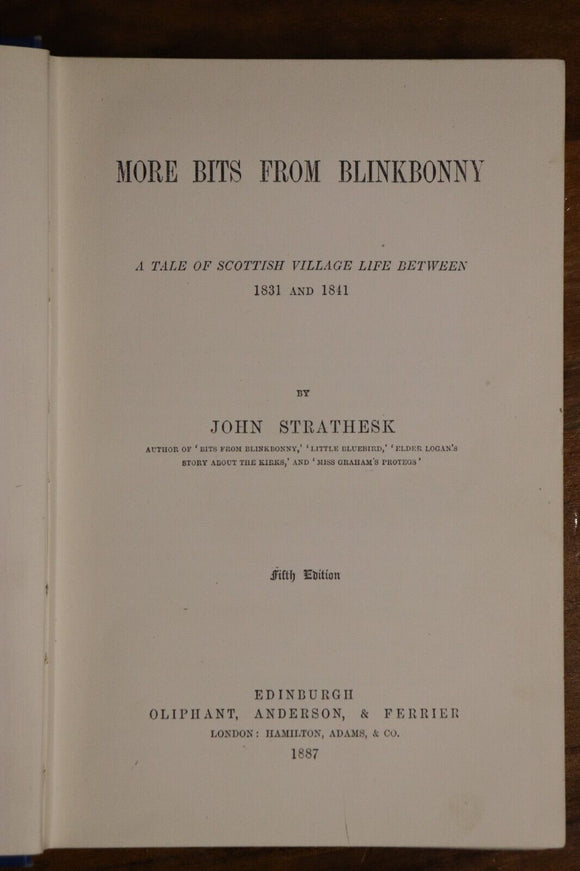 1887 More Bits From Blinkbonny by J. Strathesk Antique Scottish Fiction Book