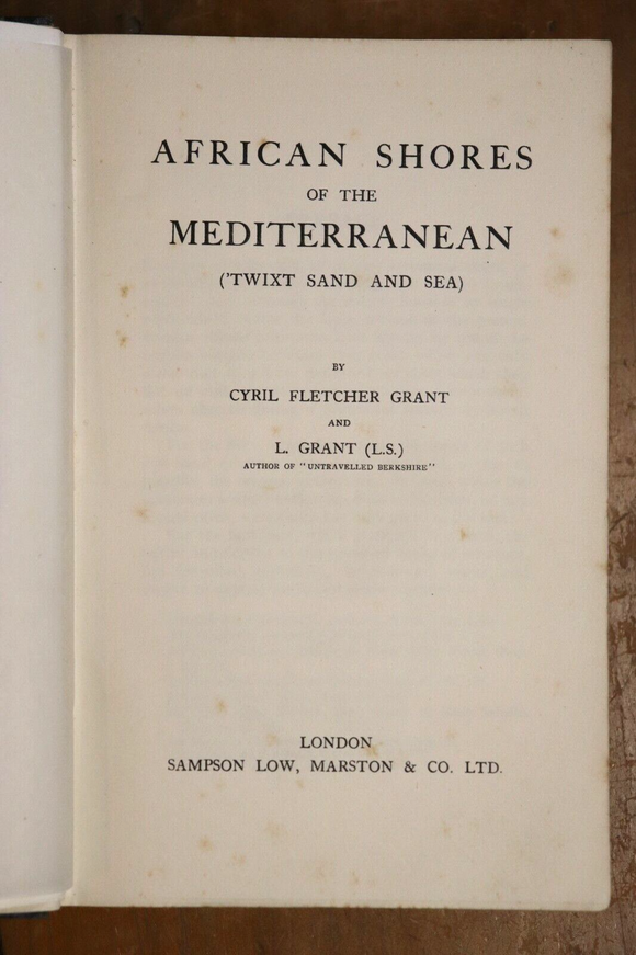 c1900 African Shores Of The Mediterranean Twixt Sand & Sea Antique Book