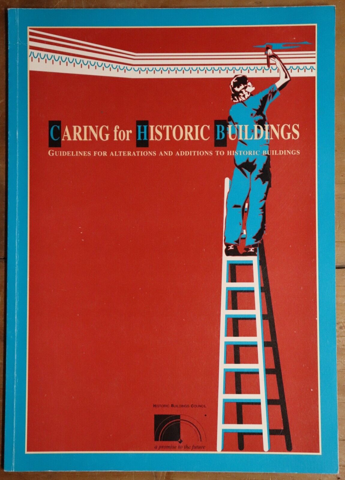 1993 Caring For Historic Buildings Australian House Renovation Restoration Book