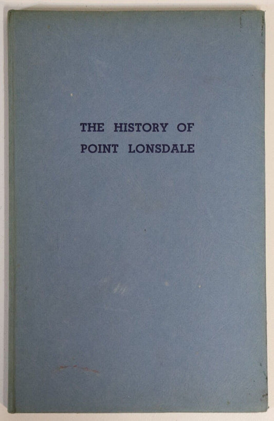 1949 A History Of Point Lonsdale Australian Victorian Local History Book