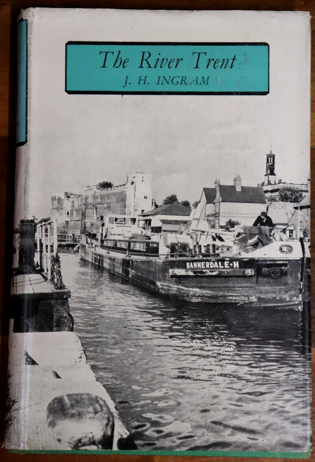 1955 The River Trent by JH Ingram 1st Edition Vintage British History Book