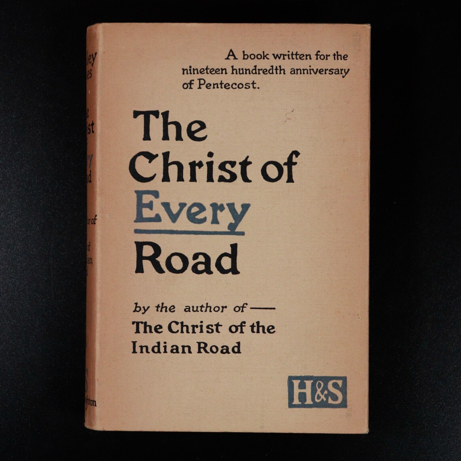 1930 The Christ Of Every Road by E.S. Jones Antique Theology Book Pentecost