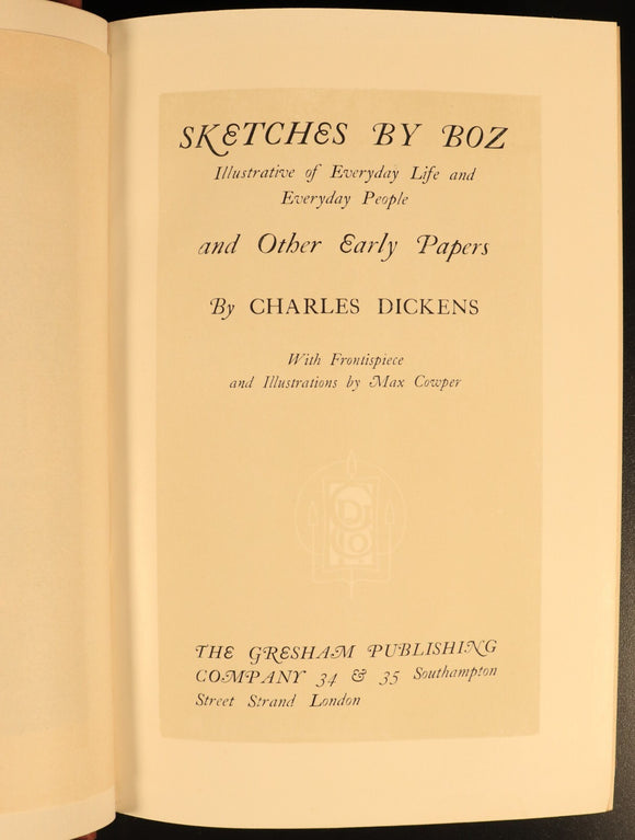 1912 Sketches By Boz by Charles Dickens Antique British Fiction Book Gresham V1