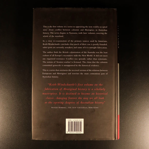The Fabrication Of Aboriginal History by K. Windschuttle Australian History Book