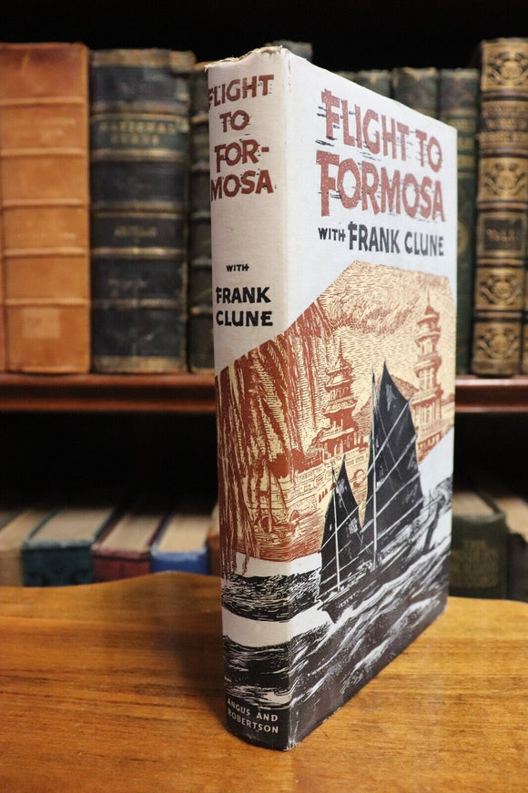 1958 Flight To Formosa by Frank Clune 1st Ed. Australian Travel History Book