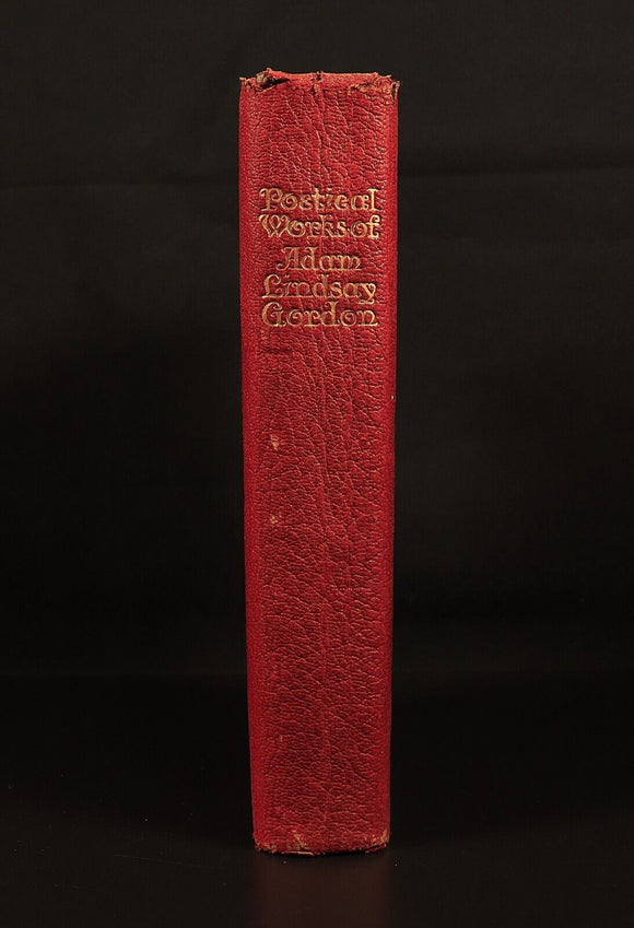 1913 Poetical Works Of Adam Lindsay Gordon Antique Australian Poetry Book