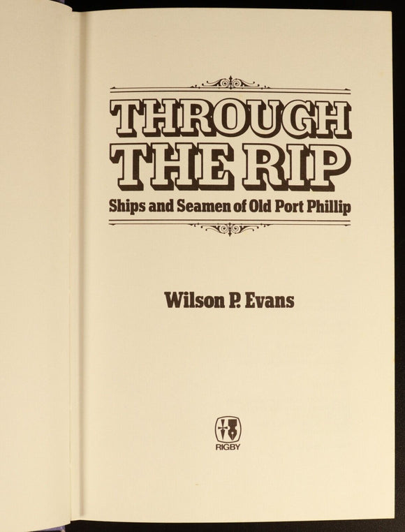 1978 Through The Rip Ships Of Old Port Phillip Australian Maritime History Book