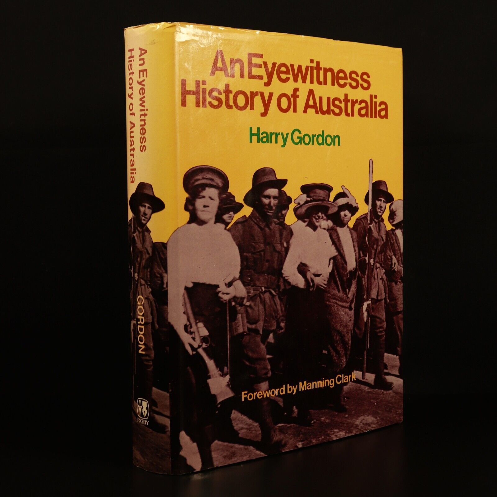 1976 An Eyewitness History Of Australia by Harry Gordon Australian History Book