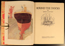 c1940 Round The Docks by GE Hopcroft Antique Maritime Theme Children's Book-5