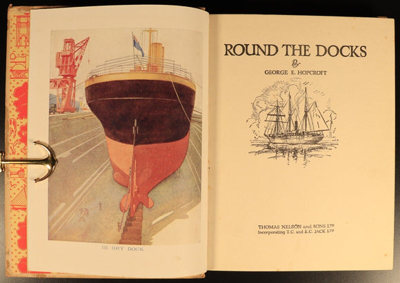 c1940 Round The Docks by GE Hopcroft Antique Maritime Theme Children's Book