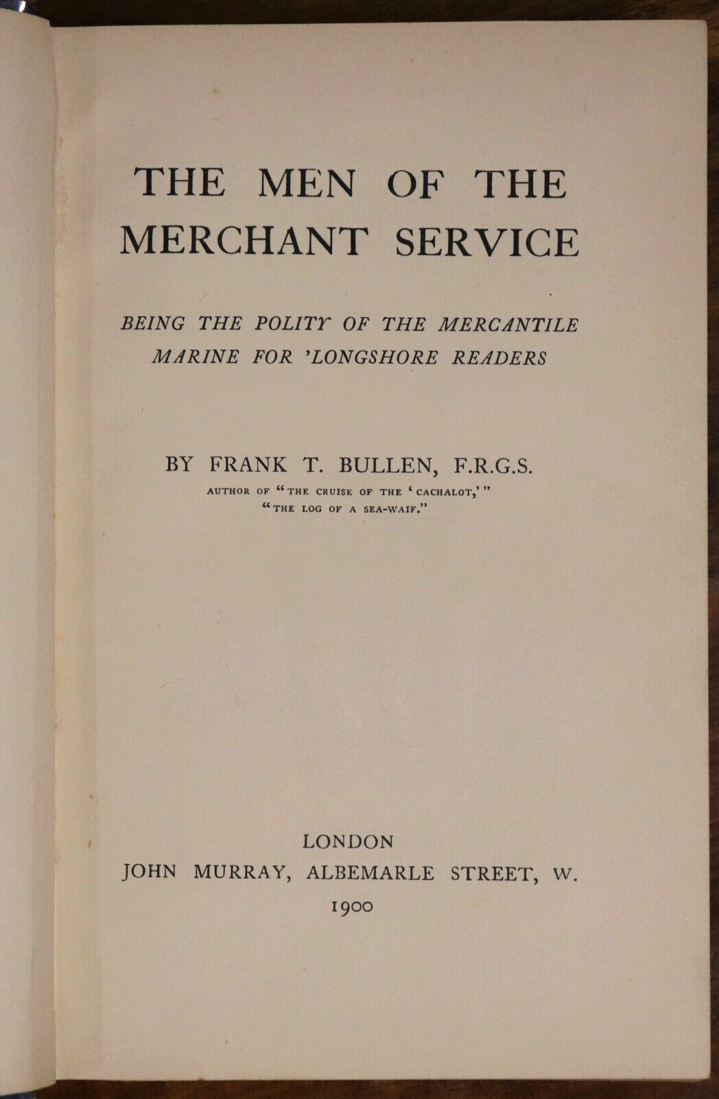 1900 The Men Of The Merchant Service by FT Bullen Antique Navy Military Book - 0