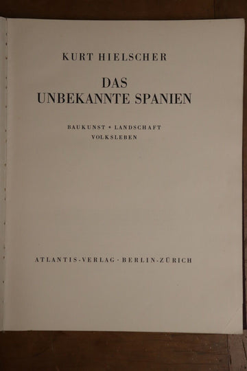 1930 Das Unbekannte Spanien by Hielscher - Antique Spanish Photo History Book - 0