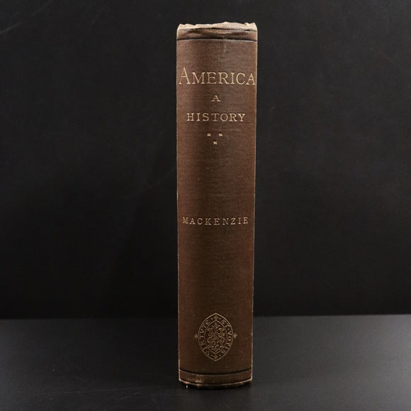 1887 America: A History by Robert MacKenzie Antiquarian American History Book