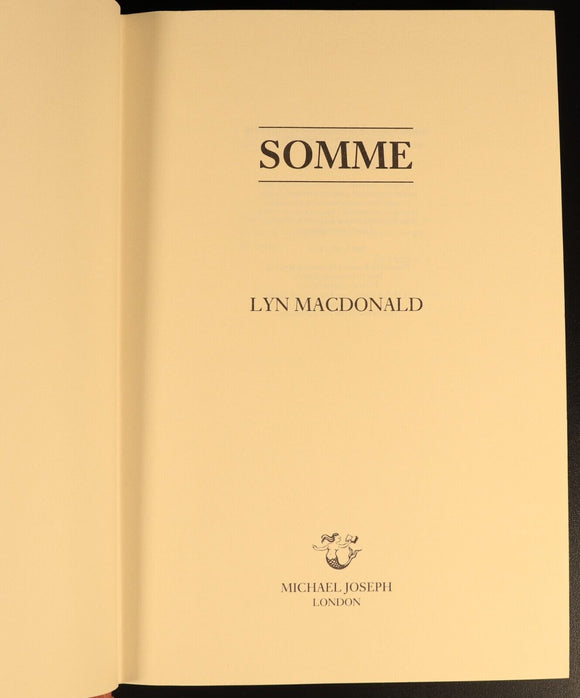 Somme by Lyn Macdonald 1983 1st Edition British Military History Book WW1