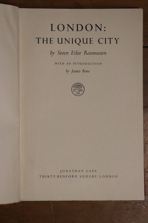 1948 London: The Unique City by Steen Eiler Rasmussen Antique History Book