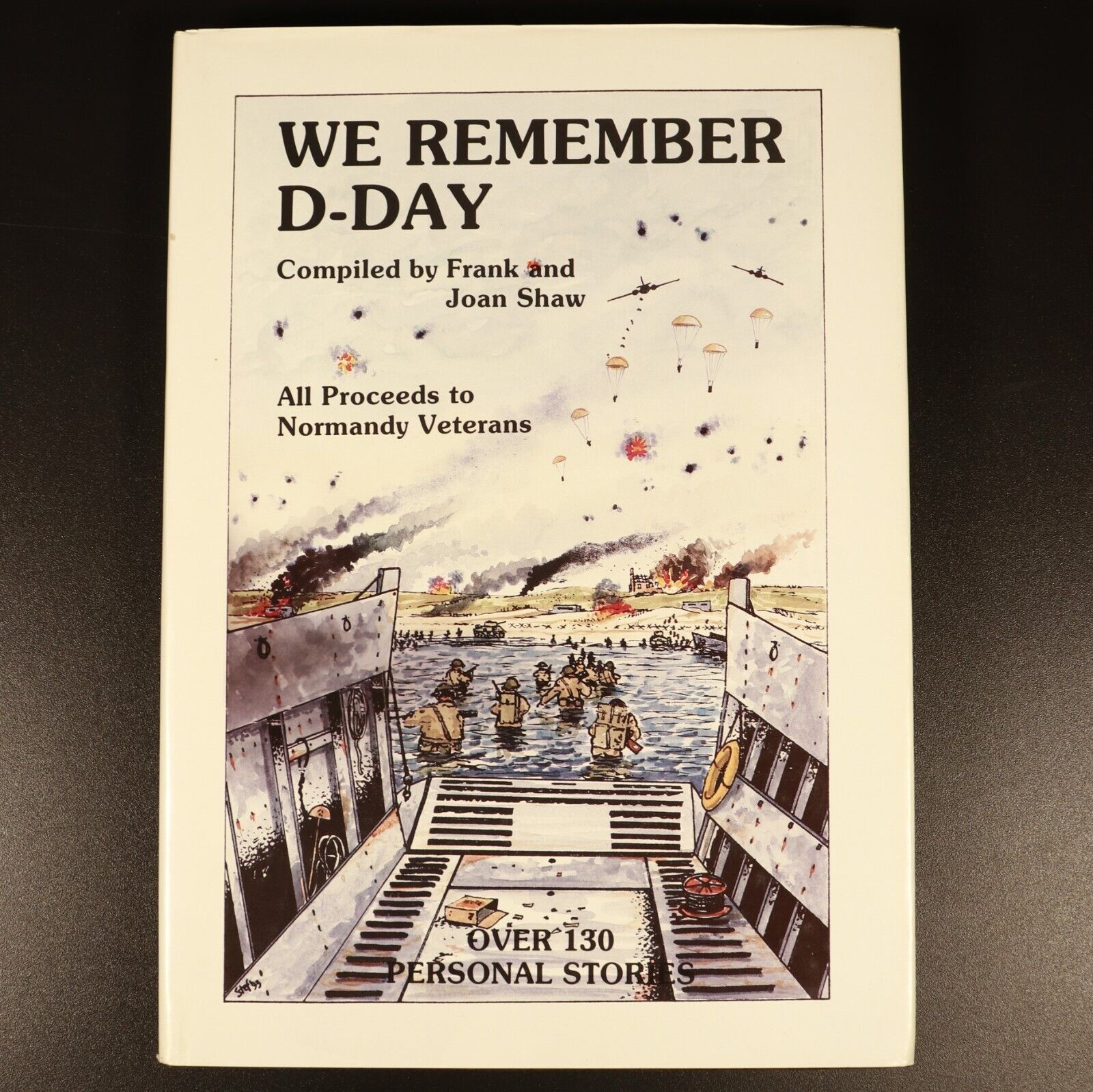 1994 We Remember D-Day WW2 Military History Book by Frank & Joan Shaw Signed - 0