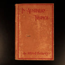 1909 In Australian Tropics by Alfred Searcy Antique Australian History Book-3