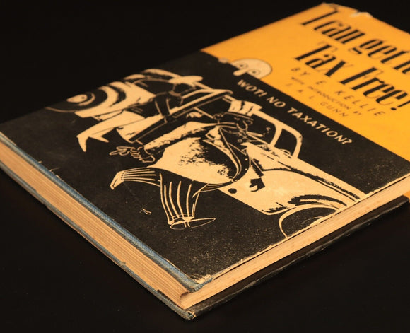 1947 I Can Get It For You Tax Free by E. Kellie Australian Finance History Book