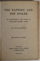 c1910 The Battery & The Boiler by R.M. Ballantyne Antique Adventure Fiction Book-2