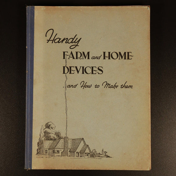 1945 Handy Farm Home Devices How To Make Them Antique Australian Self Help Book