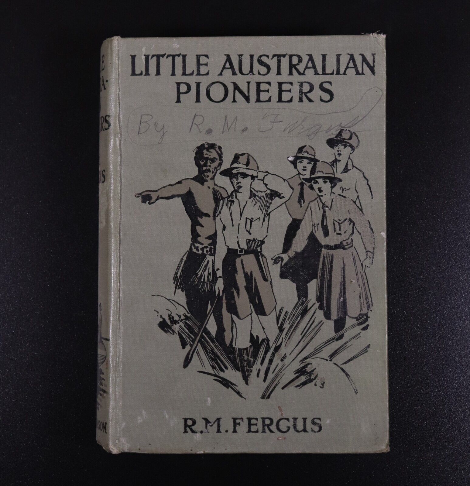 c1928 Little Australian Pioneers by R.M. Fergus Antique Australian Fiction Book