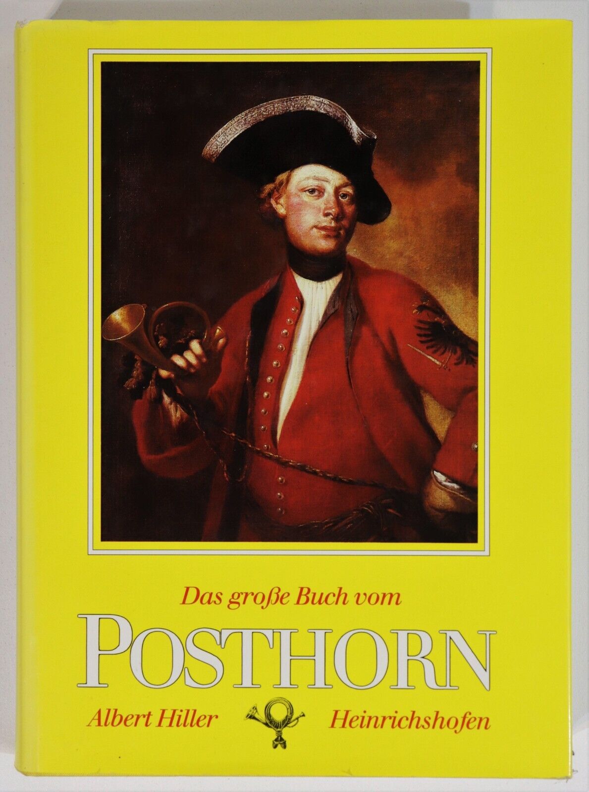 1985 Das Grosse Buch vom Posthorn German Music History & Reference Book