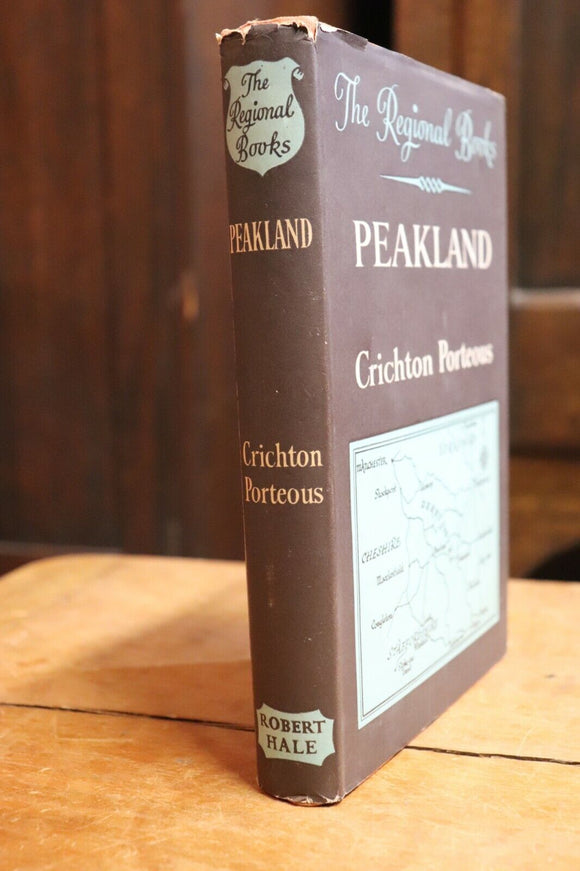 1954 Peakland by Chrichton Porteous 1st Edition Vintage British History Book