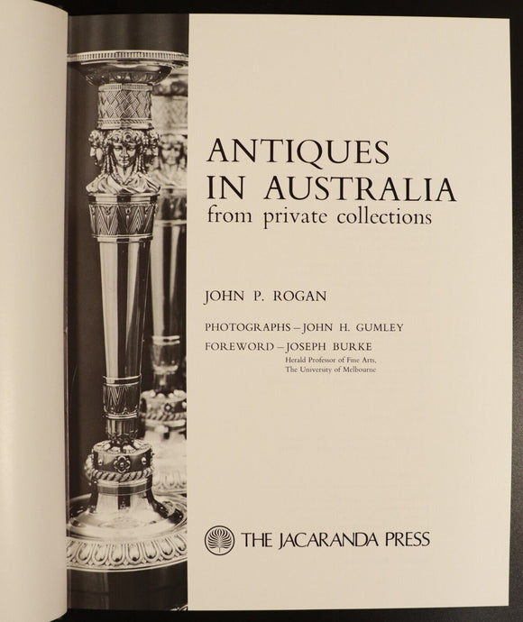 1975 Antiques In Australia by John P. Rogan Antique & Collectible Reference Book