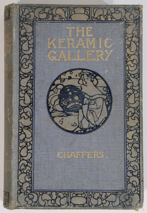 1907 The Keramic Gallery by W. Chaffers Antique & Collectible Reference Book