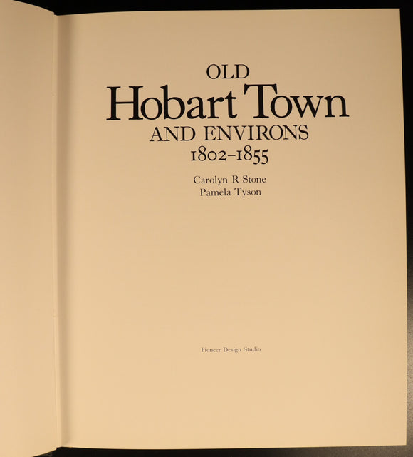 1978 Old Hobart Town & Environs 1802-1855 Illustrated Australian History Book