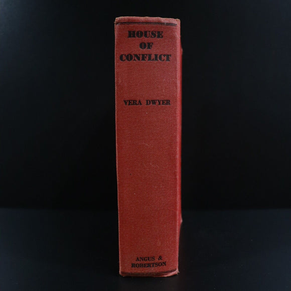 1937 House Of Conflict by Vera Dwyer 1st Edition Australian Fiction Book