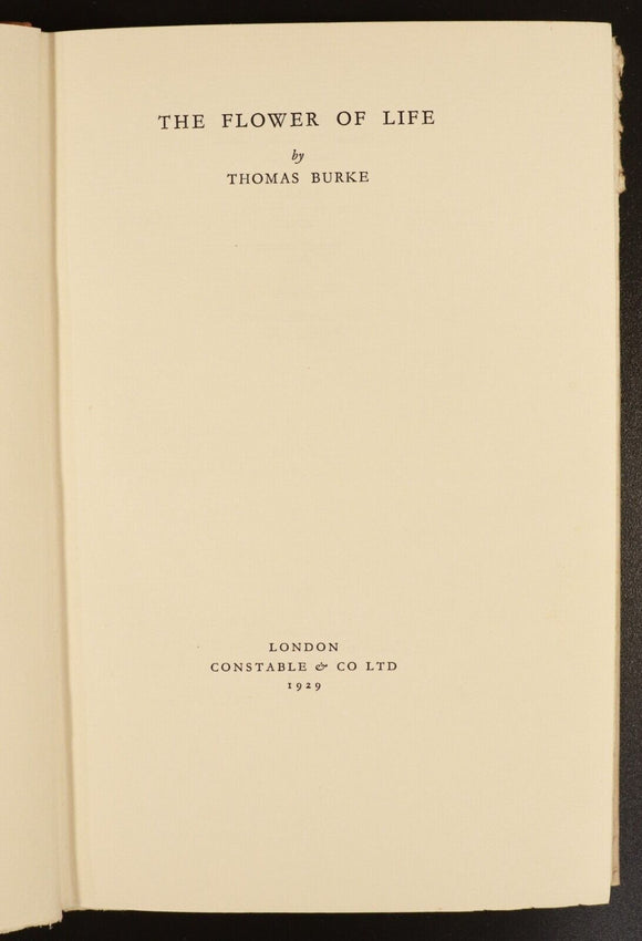 1929 The Flower Of Life by Thomas Burke Antique British Fiction Book 1st Edition