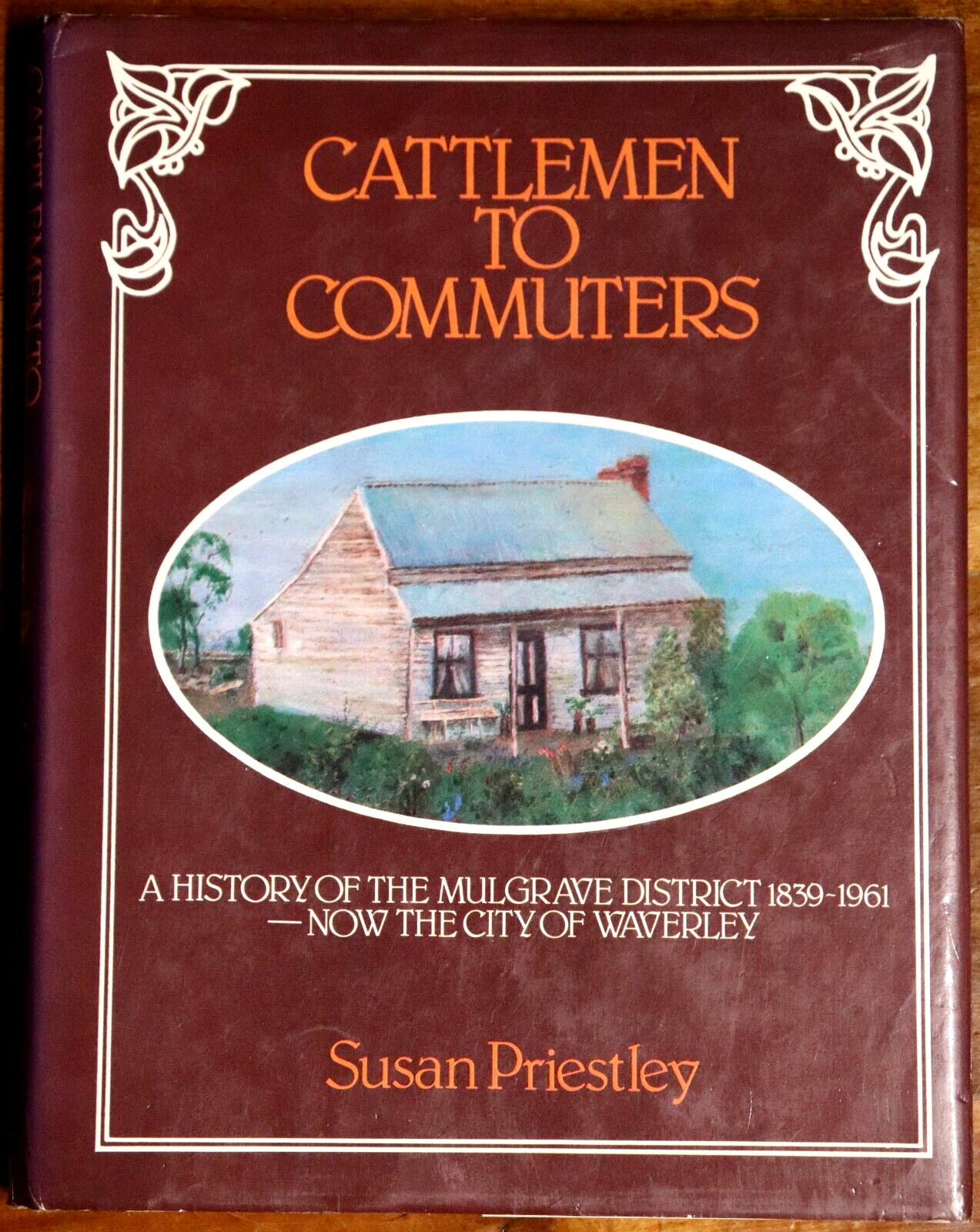 1979 Cattlemen To Commuters: Waverley Australian Local History Book Melbourne