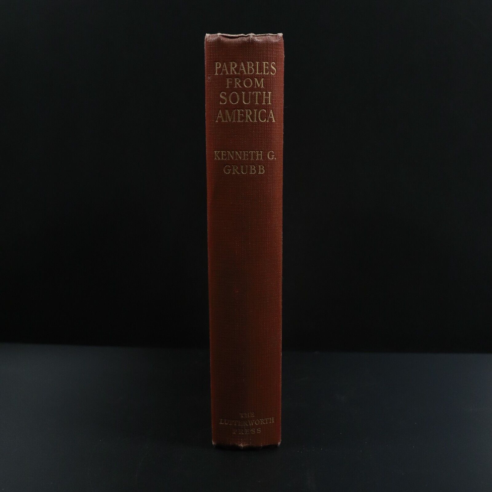 1932 Parables From South America by K.G. Grubb Antique History Book 1st Edition