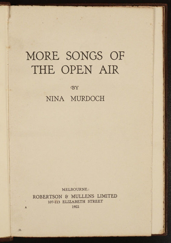 1922 More Songs Of The Open Air Nina Murdoch SIGNED Australian Poetry Book 1st