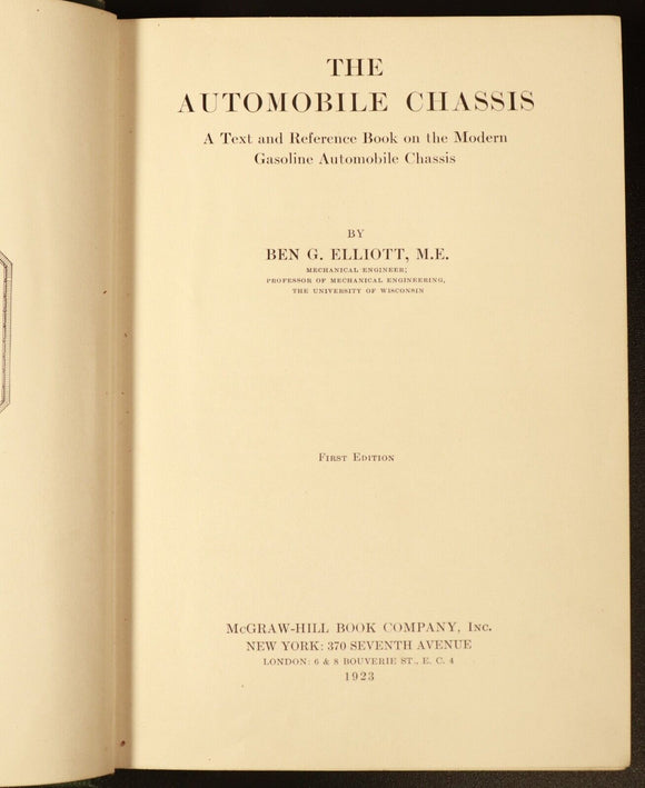 1923 The Automobile Chassis BG Elliott Antique Automotive Book McGraw Hill 1st