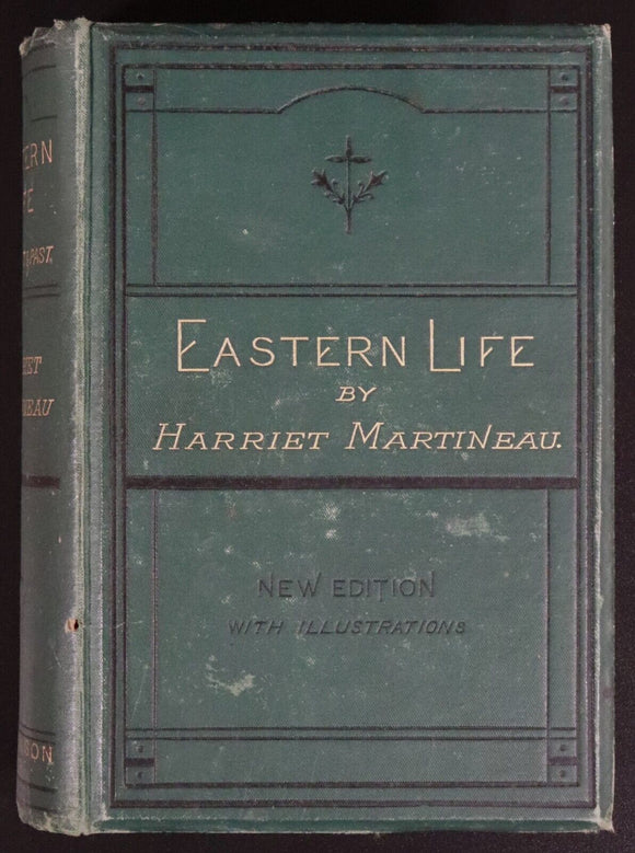 1875 Eastern Life, Past & Present by H Martineau Rare Antiquarian Sociology Book