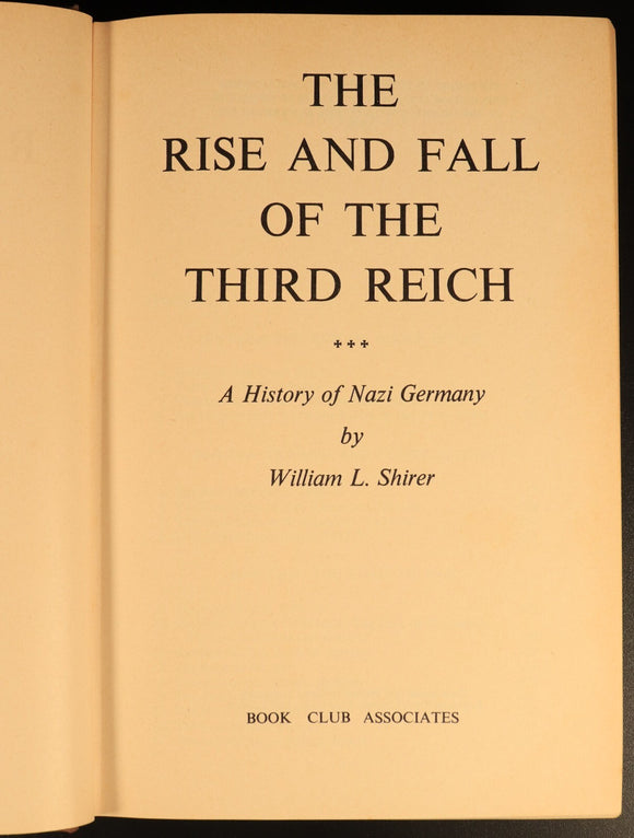1972 The Rise & Fall Of The Third Reich by W.L. Shirer Military History Book WW2
