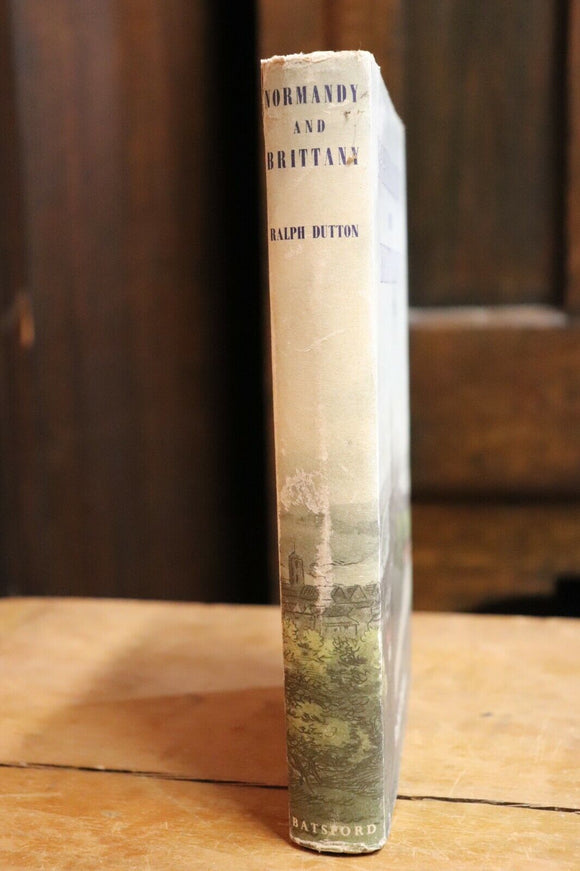 1953 Normandy & Brittany by Ralph Dutton Antique French History & Travel Book
