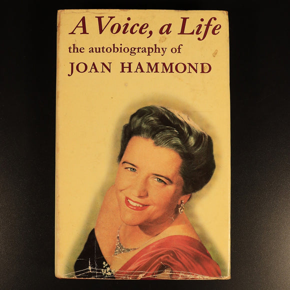 A Voice, A Life by Joan Hammond 1970 SIGNED 1st Ed Theatre Book Autobiography
