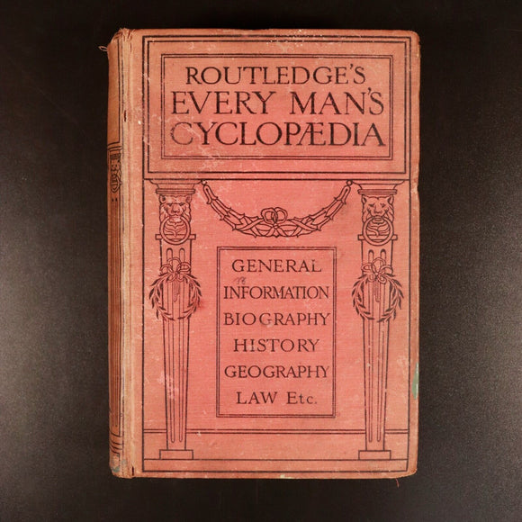 c1910 Routledge's Every Man's Cyclopaedia Antique British Reference Book