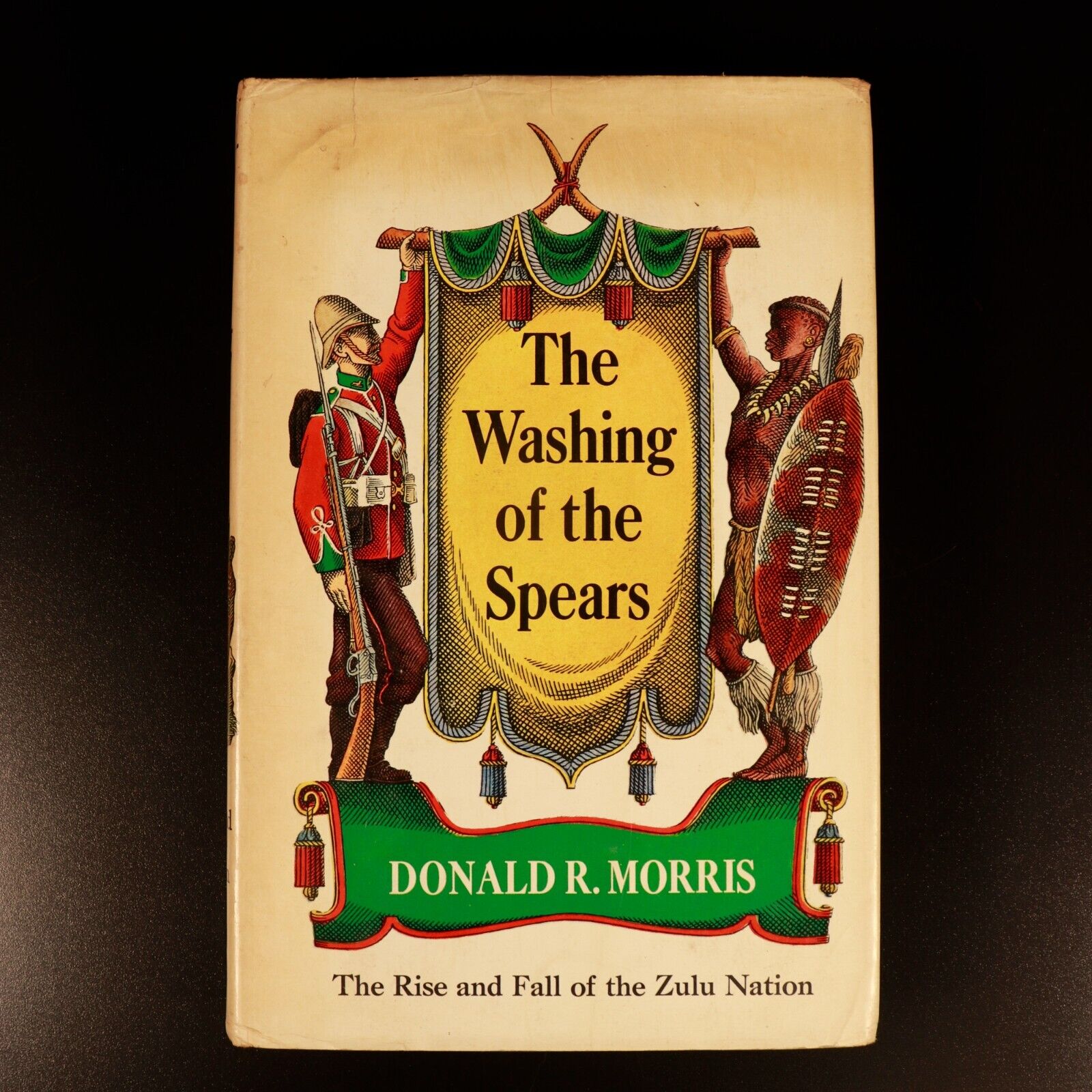 The Washing Of The Spears by Donald Morris 1971 African Military History Book