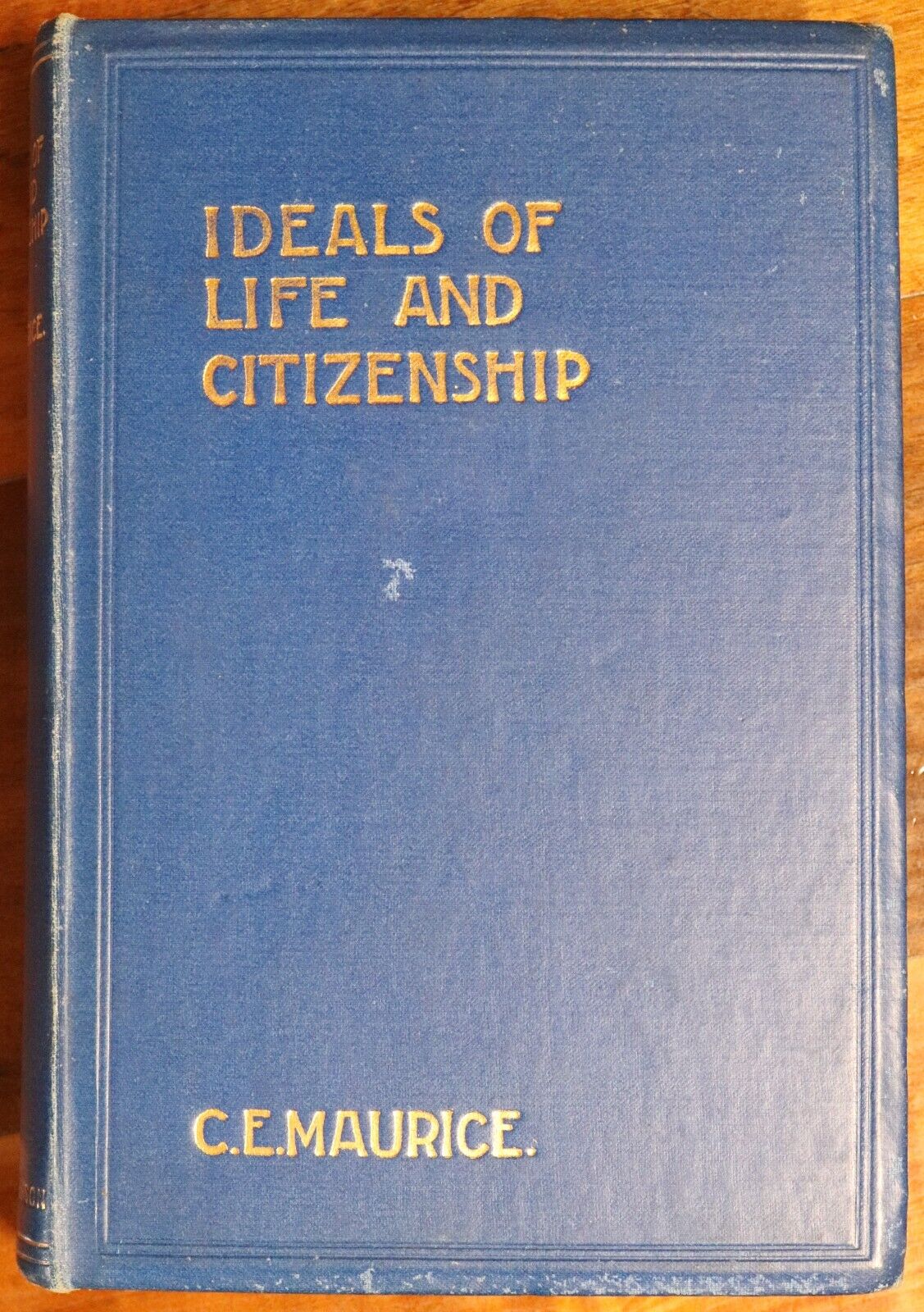 1901 Ideals Of Life & Citizenship by CE Maurice Antique British Literature Book