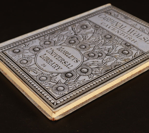 1885 Life Of Cardinal Wolsey G. Cavendish Antique Theology Book Morley's Library